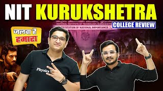 All About NIT KURUKSHETRA 🔥🤩 [upl. by Heppman]