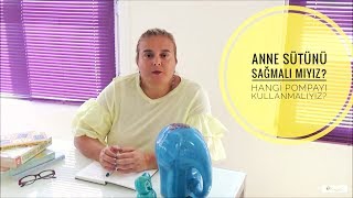 ANNE SÃœTÃœNÃœ NEDEN SAÄMALIYIZ HANGÄ° POMPAYI KULLANMALIYIZ [upl. by Sakovich]