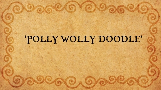 POLLY WOLLY DOODLE  Performed by Tom Roush [upl. by Dent771]