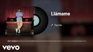 Raymix  Llámame Audio [upl. by Michell]