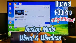 Huawei P30 Pro How to Use Desktop Mode Wired amp Wireless Explained [upl. by Stedmann935]