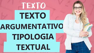 TEXTO ARGUMENTATIVO CARACTERÍSTICAS  Tipologia Textual  Aula 7  Profa Pamba [upl. by Anaeg]