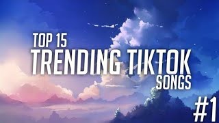 Top 15 Trending Tiktok Songs In 2020 Tiktok [upl. by Ahtamas]