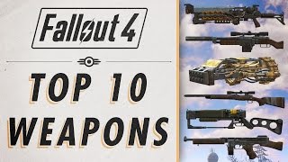 Fallout 4  Top 10 Weapons [upl. by Llewop]