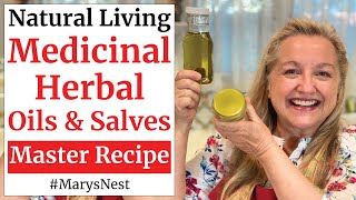 Master Recipe for Making Medicinal Herbal Oils and Herbal Salves Using Any Herb [upl. by Jarus]