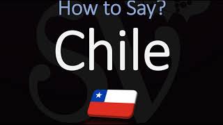 How to Pronounce Chile CORRECTLY [upl. by Gingras]