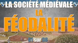 Société médiévale  01 La féodalité [upl. by Annol530]