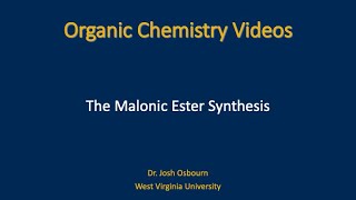 The Malonic Ester Synthesis [upl. by Cestar]