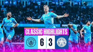 SIX FOR CITY  Man City 63 Leicester  Classic Highlights [upl. by Wooldridge]