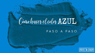 Cómo hacer el color azul [upl. by Ayita]