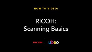 RICOH Scanning Basics [upl. by Aleel355]