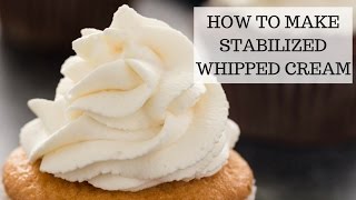 How to Make Stabilized Whipped Cream  Easy Recipe [upl. by Harness]