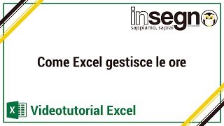 Come Excel gestisce le ore [upl. by Sells]