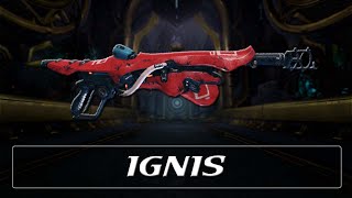 Warframe Weapon Encyclopedia  Ignis 2022 [upl. by Jo Ann822]