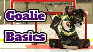 Five Goalie Basics Every Hockey Goalie Needs to Learn [upl. by Goraud]