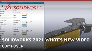 Whats New in SOLIDWORKS 2021  Composer [upl. by Aznecniv]