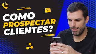 Como Prospectar Clientes Conheça o quadrante da prospecção [upl. by Garges401]