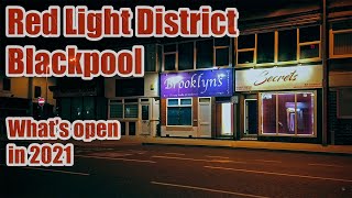 Blackpool Red Light District Whats Open in 2021 [upl. by Sheffie]