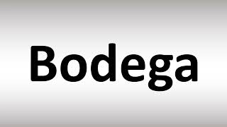 How to Pronounce Bodega [upl. by Cyn]