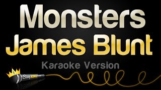 James Blunt  Monsters Karaoke Version [upl. by Nohtahoj]