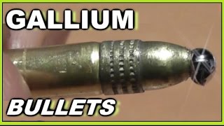 GALLIUM Tipped BULLETS  The SABOTEURS Tool [upl. by Lahtnero]