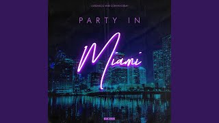 Party In Miami [upl. by Flavius]