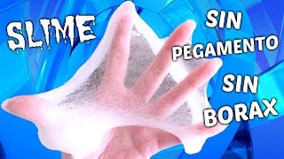 COMO HACER SLIME SIN PEGAMENTO Y SIN BORAX ¡¡INCREIBLE [upl. by Narak513]