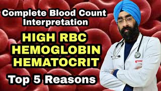 Top 5 Reasons for High RBC Hemoglobin Hematocrit  CBC Interpretation part 1  DrEducation [upl. by Hamlet]