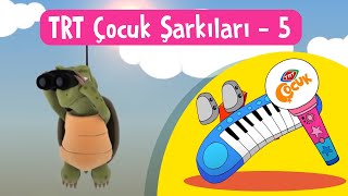 🎵 TRT Çocuk Şarkıları  5  Yepyeni ve Eğitici Şarkılar [upl. by Eynttirb249]