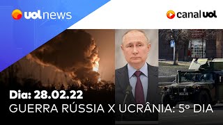 Guerra Rússia x Ucrânia veja últimas notícias sobre o 5º dia do conflito  UOL News [upl. by Karia533]