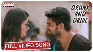 Drunk and Drive Full Video Song  Chalo Movie Songs  Naga Shaurya Rashmika Mandanna  Sagar [upl. by Pressey937]