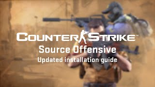 CounterStrike Source Offensive Installation Guide CSS Mod [upl. by Bozovich41]