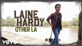 Laine Hardy  Other LA Audio Only [upl. by Bywoods]