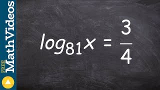 Solving a logarithim log81 x  34 [upl. by Josias]