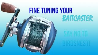 Tuning Your Baitcaster to Prevent Birds Nest [upl. by Yaras]