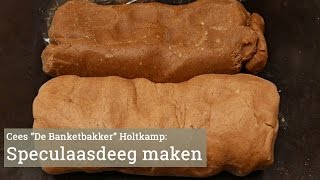 Speculaasdeeg maken met Cees Holtkamp [upl. by Lleryd]