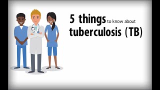 5 Things to Know About TB [upl. by Adniled]