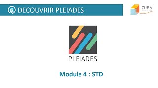 Découvrir Pleiades  Module 4  STD [upl. by Niala764]