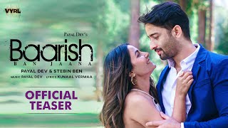 Baarish Ban Jaana Official Teaser Payal Dev Stebin Ben  Shaheer Sheikh Hina Khan Kunaal Vermaa [upl. by Rramo314]