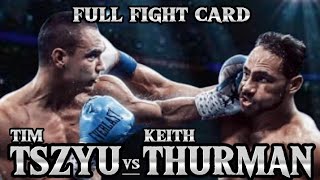 TIM TSZYU VS KEITH THURMAN FULL FIGHT CARD [upl. by Doomham400]