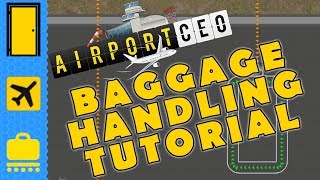 Airport CEO Baggage Handling Tutorial  Learn the Basics of the Baggage Handling Service [upl. by Bondie]