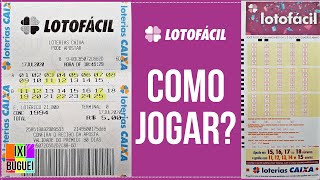 Como Jogar na LOTOFÁCIL  Vídeo explicativo   Loteria Federal [upl. by Yendis]