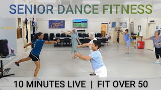 Dance Fitness for Seniors  10 Minutes  Live Class  Fit Over 50 [upl. by Antebi]