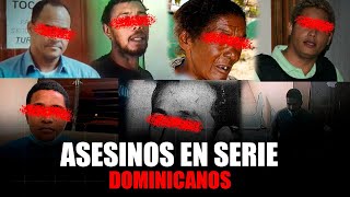 ASESINOS EN SERIE DOMINICANOS  DOCUMENTAL   1 [upl. by Clement]