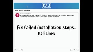 SOLVED Kali Linux  Troubleshooting Installations Failures [upl. by Notyap321]