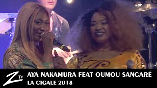 Aya Nakamura feat Oumou Sangaré  Oumou Sangaré  La Cigale 2018  LIVE HD [upl. by Hogue]