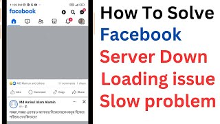 Facebook Loading Problem  Facebook Server Down Today  Facebook Slow Problem [upl. by Purdy167]