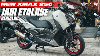 NEW XMAX Jadi quotETALASE BERJALANquot [upl. by Samohtnhoj]