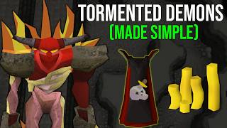 Simple Tormented Demons Guide  OSRS [upl. by Annoirb]