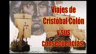 Viajes de Cristóbal Colón y sus consecuencias 4° Grado [upl. by Nho]